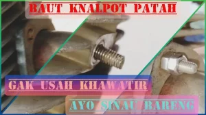 Panduan Lengkap Memilih Dan Menggunakan Alat Untuk Membuka Baut Knalpot Yang Kendor Tanpa Merusak Ulir