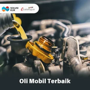 Panduan Lengkap Rekomendasi Oli Mesin Untuk Mobil Yang Sudah Masuk Angin