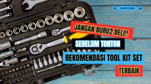 Panduan Memilih Tool Set Otomotif Rekomendasi Tool Set Berkualitas Jepang Vs Taiwan